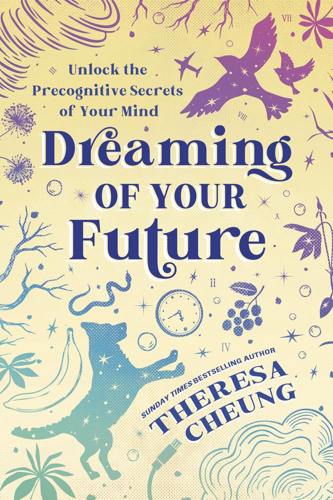 Tomes of the Known | Dreaming of Your Future by Theresa Cheung
